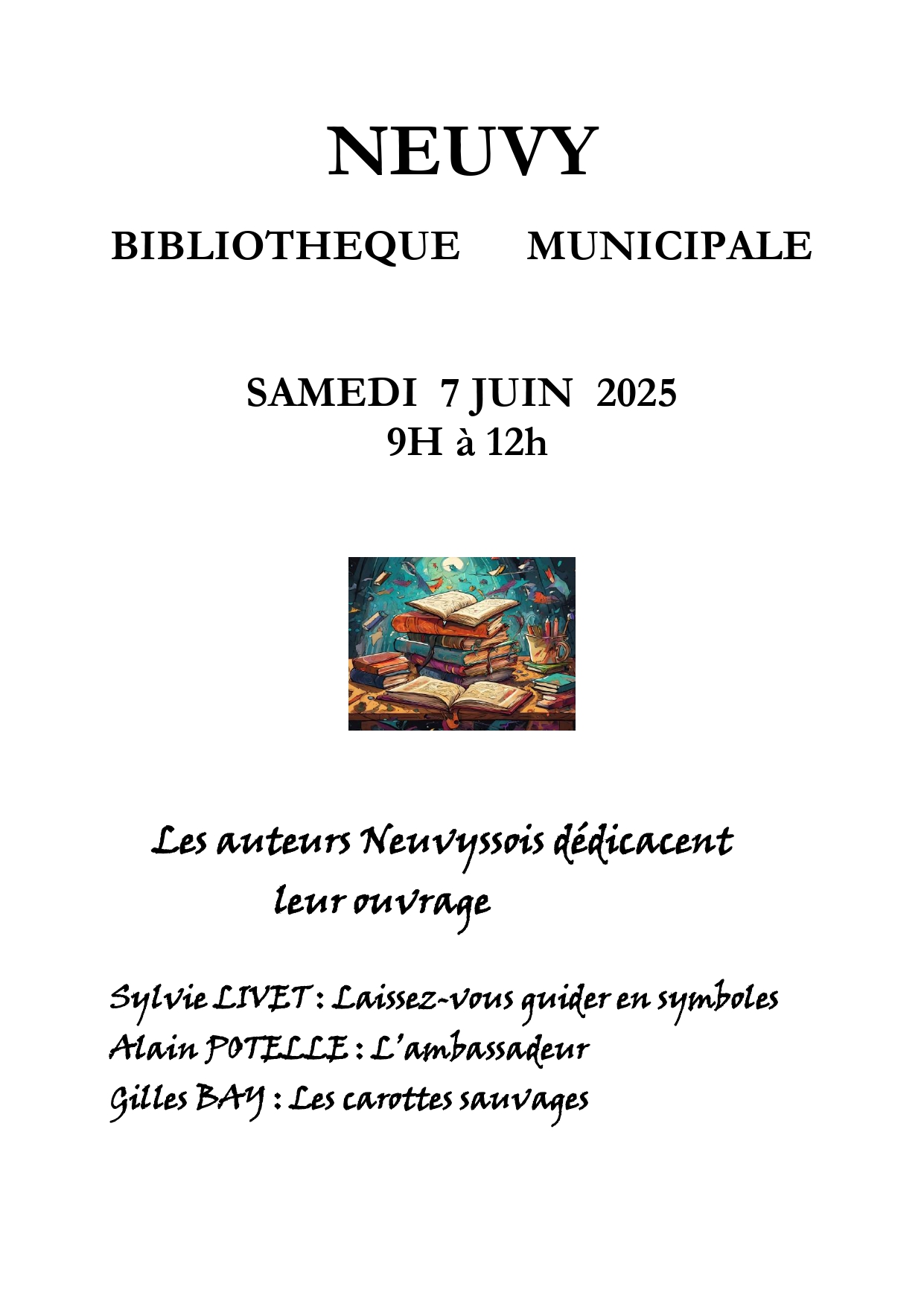 SÉANCE DÉDICACES - BIBLIOTHÈQUE MUNICIPALE DE NEUVY